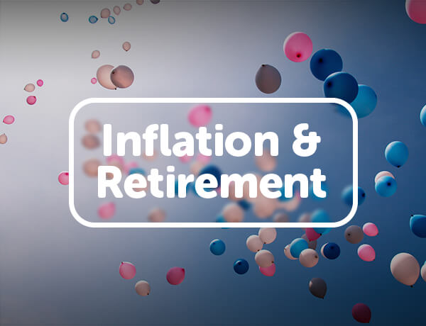 Inflation & Retirement