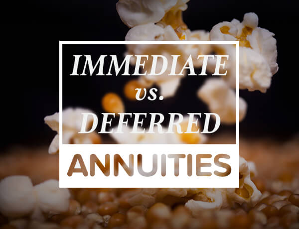Immediate vs. Deferred Annuities