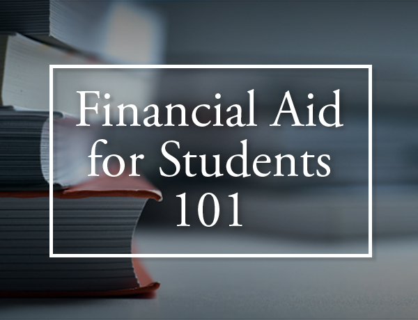Financial Aid for Students 101