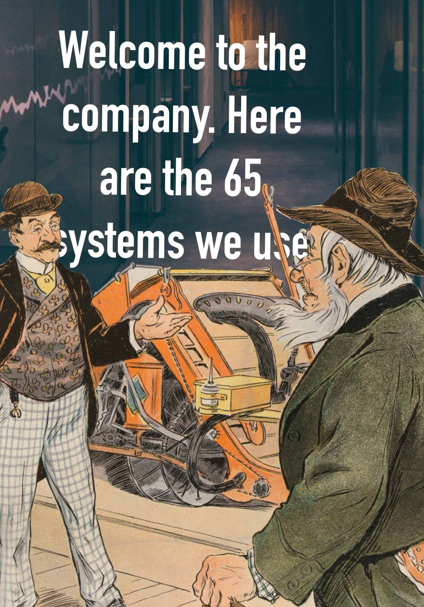 An old painting of two people dressed in suits with the words "Here are the 65 systems" overlayed