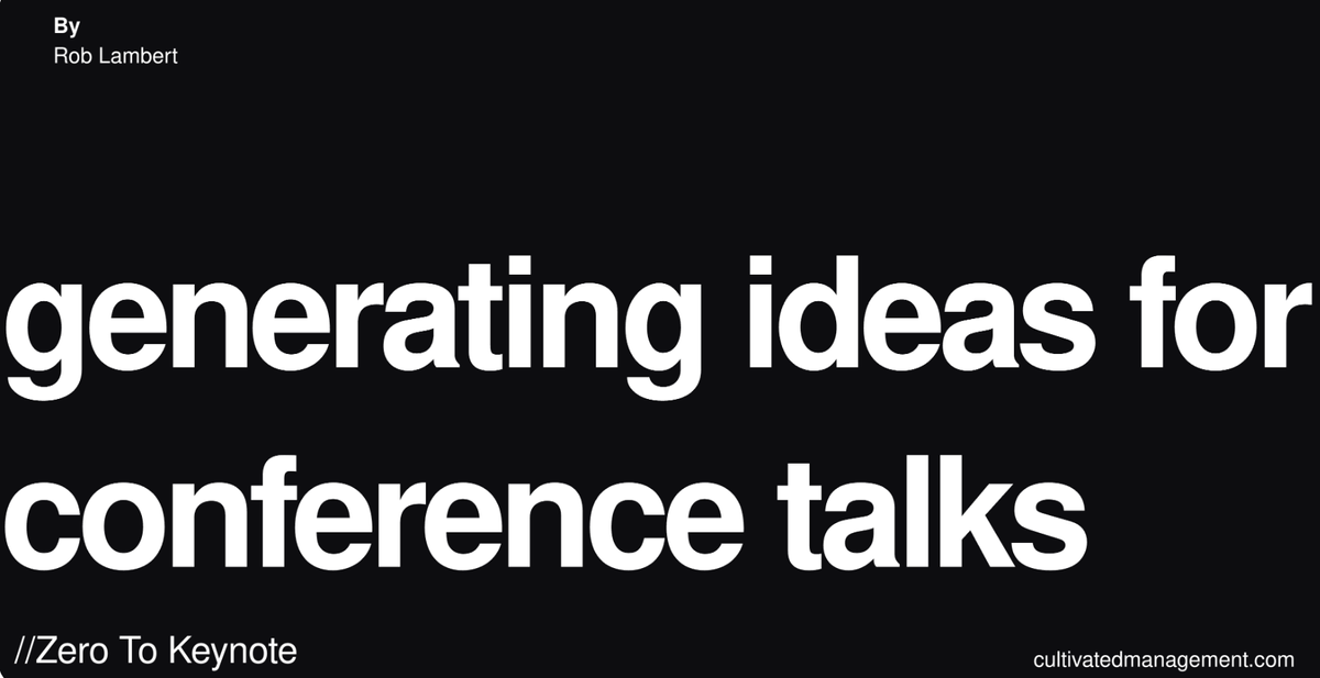 How to generate ideas for a conference talk