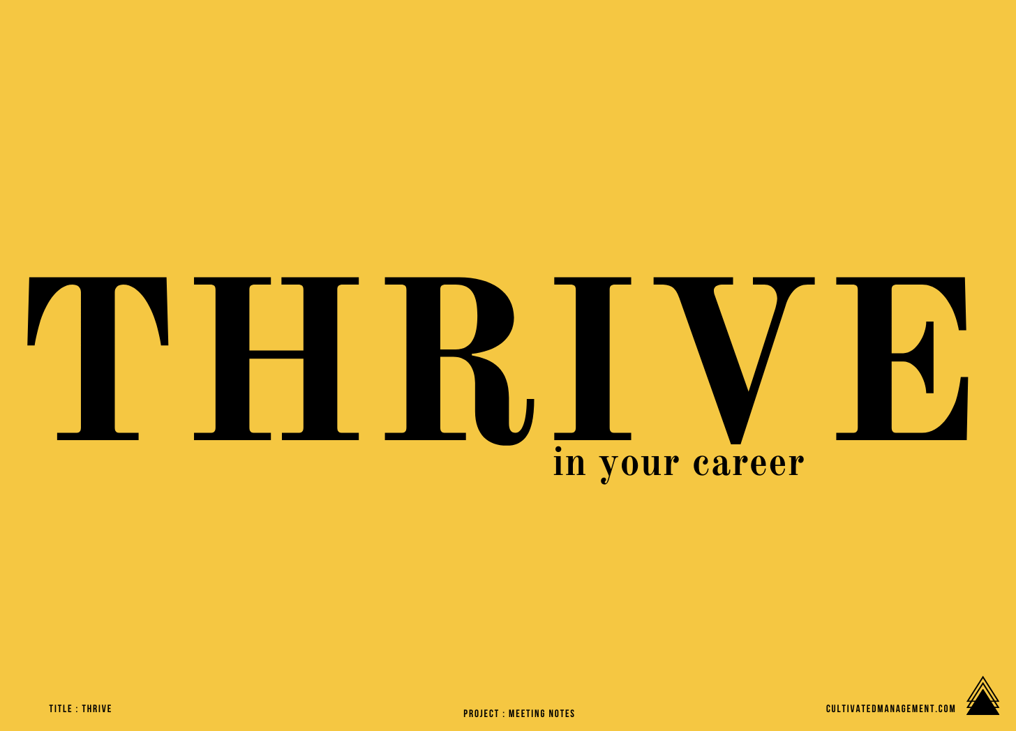 How to thrive in your career